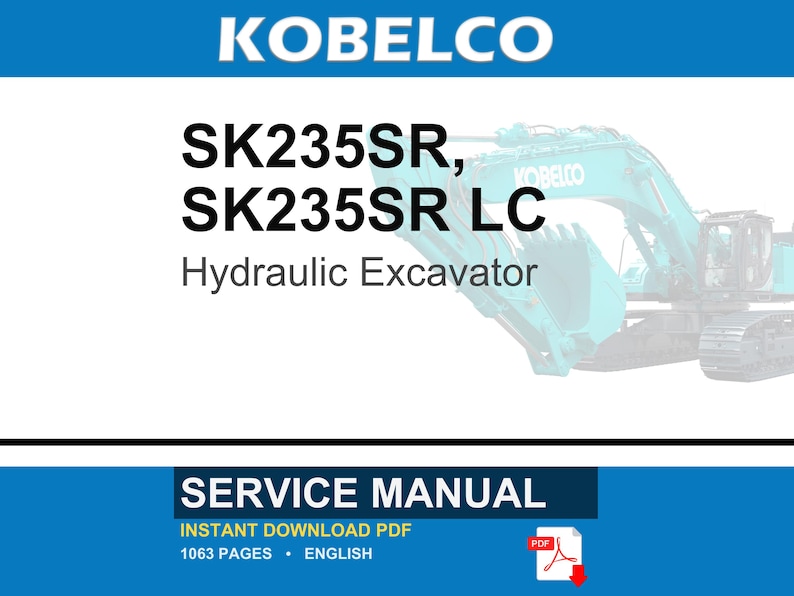 Kobelco Sk235sr SK235SR LC Hydraulic Excavator Service Repair Workshop Manual | Instant PDF Download image 1