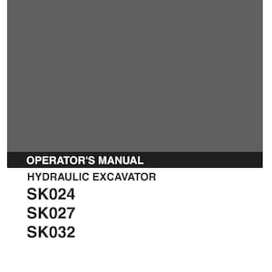 Kobelco Sk024, SK027, SK032 Hydraulic Excavator Operator Owners Operation Manual | Instant PDF Download imagen 2