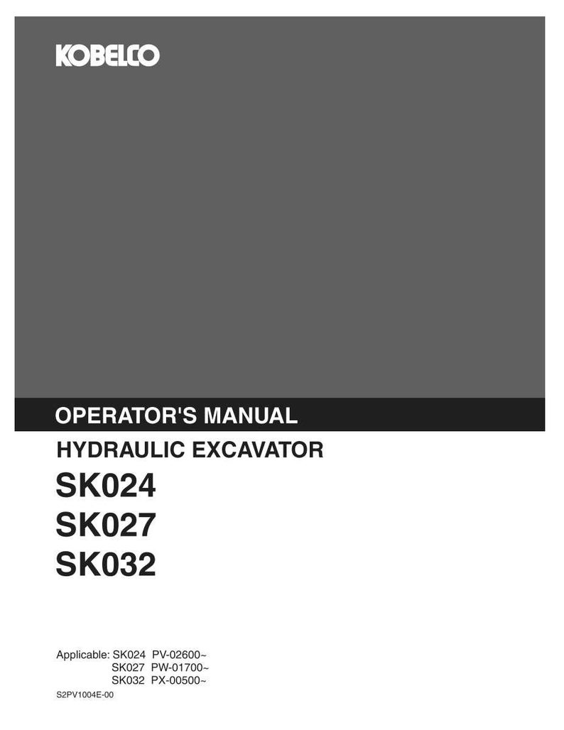 Kobelco Sk024, SK027, SK032 Hydraulic Excavator Operator Owners Operation Manual | Instant PDF Download imagen 2