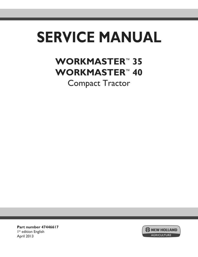 May include: A white service manual cover with the title "SERVICE MANUAL" in bold black letters. Below, the text reads "WORKMASTER 35 WORKMASTER 40 Compact Tractor". The New Holland Agriculture logo is in the bottom right corner.