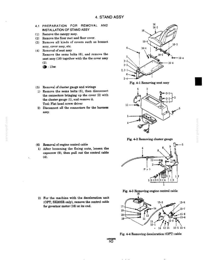 May include: A technical manual page titled 4. STAND ASSY featuring black and white line drawings labeled Fig. 4-1, 4-2, 4-3, and 4-4. The diagrams illustrate the removal of a seat assembly, cluster gauge, engine control cable, and deceleration unit.