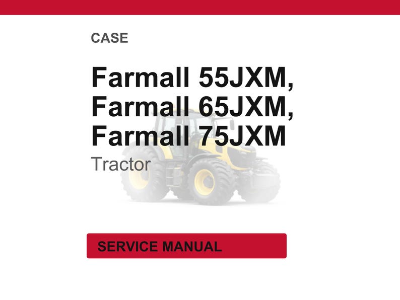 Op de afbeelding: Afbeelding van een tractor met de tekst "Farmall 55JXM, Farmall 65JXM, Farmall 75JXM Tractor". De afbeelding bevat ook de tekst "CASE" en "SERVICE MANUAL" in een rode rechthoek.