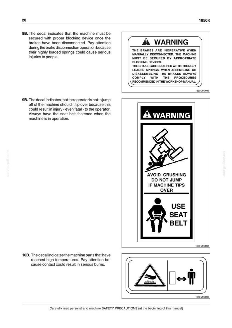 May include: A page from a manual with safety warning decals. The decals warn about brake safety, crushing hazards, and high temperatures. One decal shows a person using a seat belt.