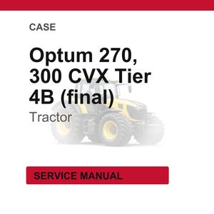 Case Optum 270, 300 CVX Tier 4B (slutlig) Traktorservice och reparation Verkstadsmanual | Direkt PDF-nedladdning bild 1