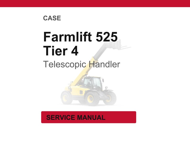 Peut inclure: Un chariot t&eacute;lescopique FarmLift 525 Tier 4 jaune et noir, avec les mots "CASE" en haut et "SERVICE MANUAL" dans un encadr&eacute; rouge en bas. L'image est sur fond blanc.