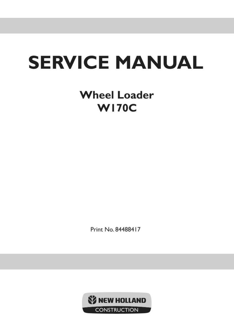 K&ouml;nnte beinhalten: Ein wei&szlig;es Wartungshandbuch-Cover f&uuml;r einen New Holland Construction W170C Radlader. Der Text lautet SERVICE MANUAL, Wheel Loader W170C, Print No. 84488417, und enth&auml;lt das New Holland Construction Logo in der unteren Mitte der Seite.