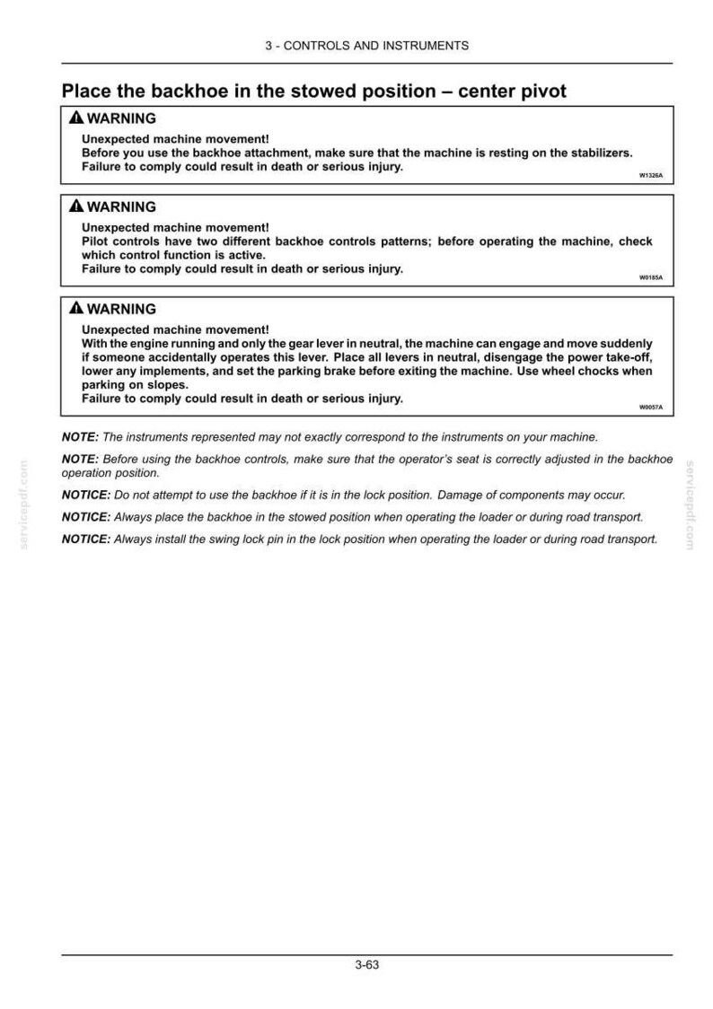May include: A white document with black text detailing safety warnings for a backhoe. The text includes warnings about unexpected machine movement and instructions for safe operation, such as placing the backhoe in the stowed position.