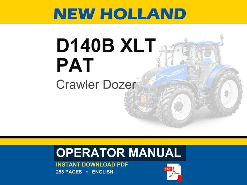 New Holland D140b XLT PAT Crawler Dozer Operator Owners Operation Manual | Instant PDF Download image 1