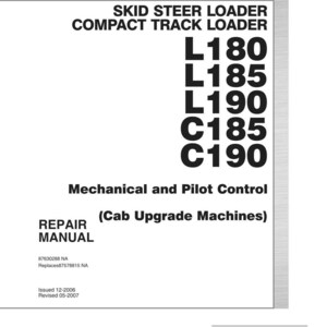 Puede incluir: Un manual de reparaci&oacute;n blanco de New Holland para minicargadoras y cargadoras compactas de orugas, modelos L180, L185, L190, C185 y C190. La portada presenta texto negro que detalla el control mec&aacute;nico y piloto para m&aacute;quinas con cabina mejorada.