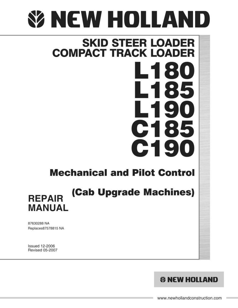 Puede incluir: Un manual de reparaci&oacute;n blanco de New Holland para minicargadoras y cargadoras compactas de orugas, modelos L180, L185, L190, C185 y C190. La portada presenta texto negro que detalla el control mec&aacute;nico y piloto para m&aacute;quinas con cabina mejorada.