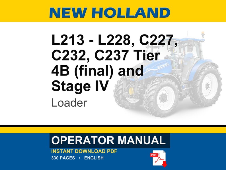 New Holland L213, L216, L218, L220, L221, L228, C227, C232, C237 Tier 4B (final) and Stage Iv Loader Operator Owners Manual | Pdf Download image 1