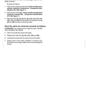May include: A detailed technical document titled "Power shuttle transmission hydraulic components - Disassemble." The document provides step-by-step instructions, including safety precautions, for disassembling hydraulic components. Text includes part numbers and warnings.