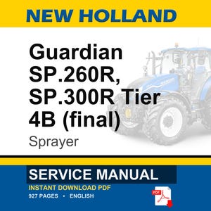 May include: A service manual for New Holland Guardian SP.260R, SP.300R Tier 4B sprayers. The image shows a blue and white tractor and the text "SERVICE MANUAL" with a PDF icon. The manual is 927 pages.