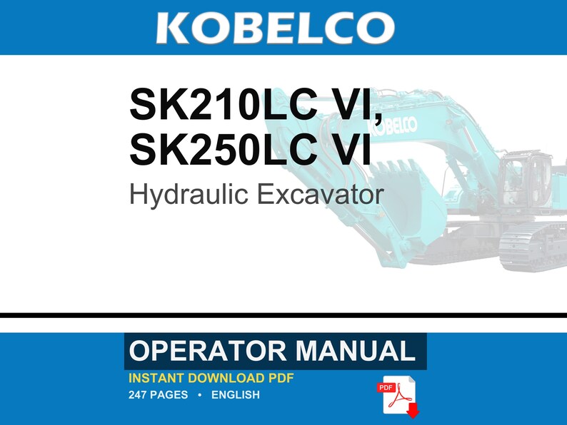 Kobelco Sk210lc Vi, SK250LC VI Hydraulic Excavator Operator Owners Operation Manual | Instant PDF Download image 1