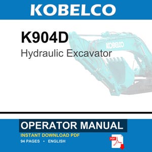 Kobelco K904D Hydraulic Excavator Operator Owners Operation Manual | Instant PDF Download image 1