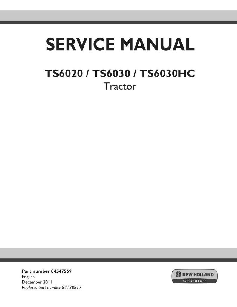 New Holland Ts6020, TS6030, TS6030HC Tractor Service Repair Workshop Manual | Instant PDF Download image 3