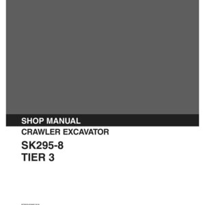 Kobelco SK295-8 Tier 3 Crawler Excavator Service Repair Workshop Manual | Instant PDF Download image 3