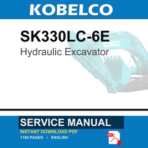 Kobelco SK330LC-6E Hydraulic Excavator Service Repair Workshop Manual | Instant PDF Download image 1
