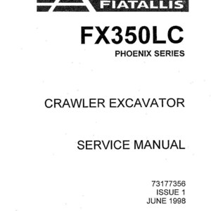 May include: A white service manual for a Fiatallis FX350LC Crawler Excavator. The cover includes the Fiatallis logo, the text "FX350LC PHOENIX SERIES", and "SERVICE MANUAL". The issue date is June 1998.