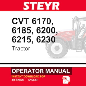 May include: An operator manual for Steyr CVT 6170, 6185, 6200, 6215, and 6230 tractors. The document cover features the brand name STEYR in white text on a red background, a partial image of a red tractor, and the text OPERATOR MANUAL in white.