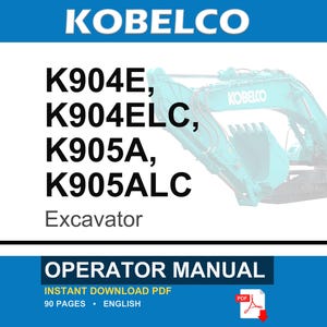 Kobelco K904e, K904elc, K905A, K905ALC Excavator Operator Owners Operation Manual | Instant PDF Download 画像 1