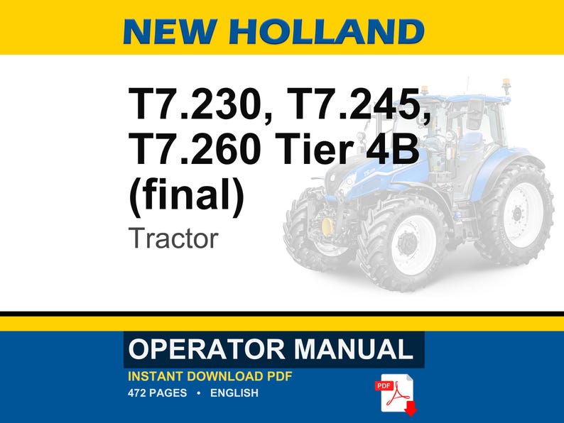 New Holland T7.230, T7.245, T7.260 Tier 4B (final) Power Command Tractor Operator Owners Operation Manual | Instant Pdf Download image 1