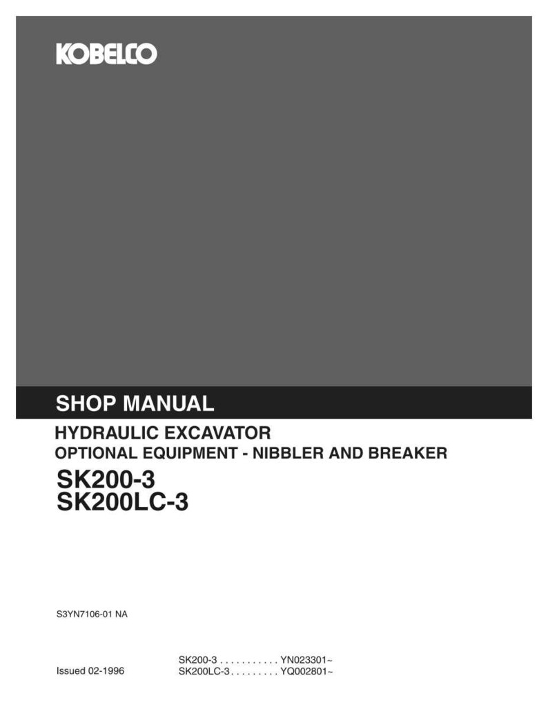 May include: A Kobelco shop manual for a hydraulic excavator, specifically for optional equipment including a nibbler and breaker. The cover features the text SK200-3 and SK200LC-3, with the document code S3YN7106-01 NA and an issue date of 02-1996.