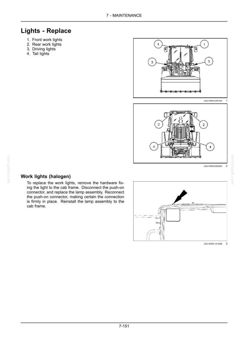 May include: Diagram illustrating the replacement of work lights, driving lights, and tail lights on a piece of heavy machinery. The diagram includes numbered labels pointing to the different light locations.