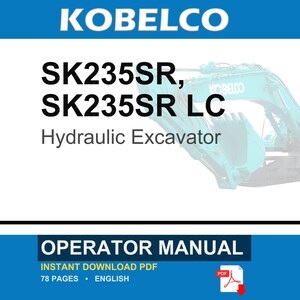 Kobelco Sk235sr, SK235SR LC Hydraulic Excavator Operator Owners Operation Manual | Instant PDF Download image 1