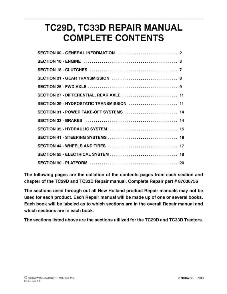 May include: A white document titled TC29D, TC33D REPAIR MANUAL COMPLETE CONTENTS, listing sections from 00 to 90 including engine, clutches, transmission, axles, brakes, hydraulics, steering, wheels, and electrical systems for New Holland tractors.