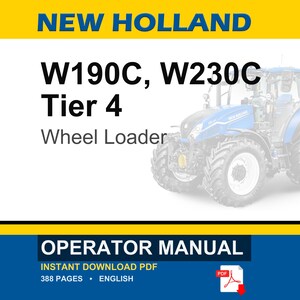 New Holland W190C, W230C Tier 4 Wheel Loader Operator Owners Operation Manual | Instant PDF Download image 1