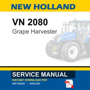 New Holland VN 2080 Grape Harvester Service Repair Workshop Manual PDF | Instant PDF Download image 1