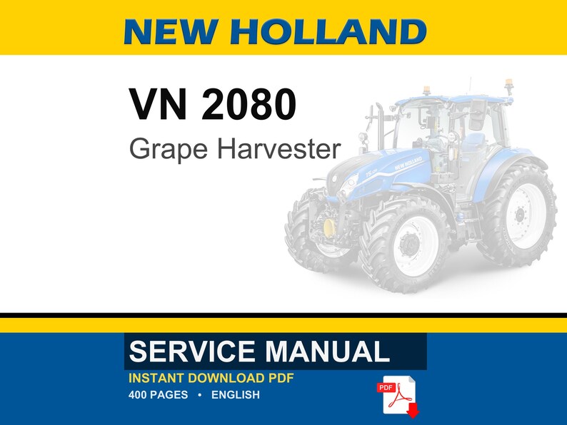 New Holland VN 2080 Grape Harvester Service Repair Workshop Manual PDF | Instant PDF Download image 1