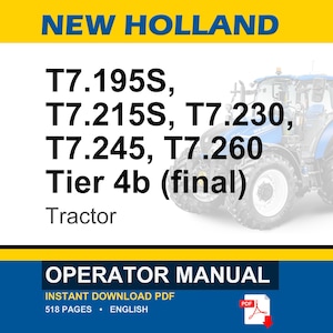 Puede incluir: Un manual de operador para tractores New Holland T7.195S, T7.215S, T7.230, T7.245 y T7.260 Tier 4b. La portada muestra un tractor azul, elementos gr&aacute;ficos en amarillo y azul, y texto que indica una descarga PDF en ingl&eacute;s de 518 p&aacute;ginas.