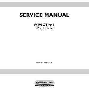May include: A white service manual cover for a W190C Tier 4 Wheel Loader. The text reads SERVICE MANUAL, W190C Tier 4 Wheel Loader, and Print No. 84488427B. At the bottom, a black logo displays the text NEW HOLLAND CONSTRUCTION with a leaf icon.