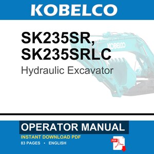 Kobelco SK235SR, SK235SRLC Hydraulic Excavator Operator Owners Operation Manual | Instant PDF Download image 1