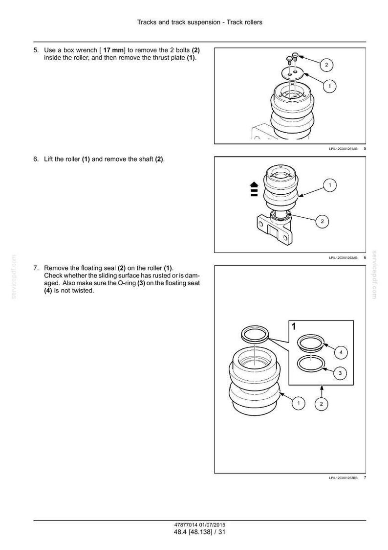 May include: Diagram of track suspension components, including a roller, bolts, and thrust plate. Instructions detail removing bolts with a 17 mm box wrench, lifting the roller, and removing the shaft. The image also shows a floating seal and O-ring.