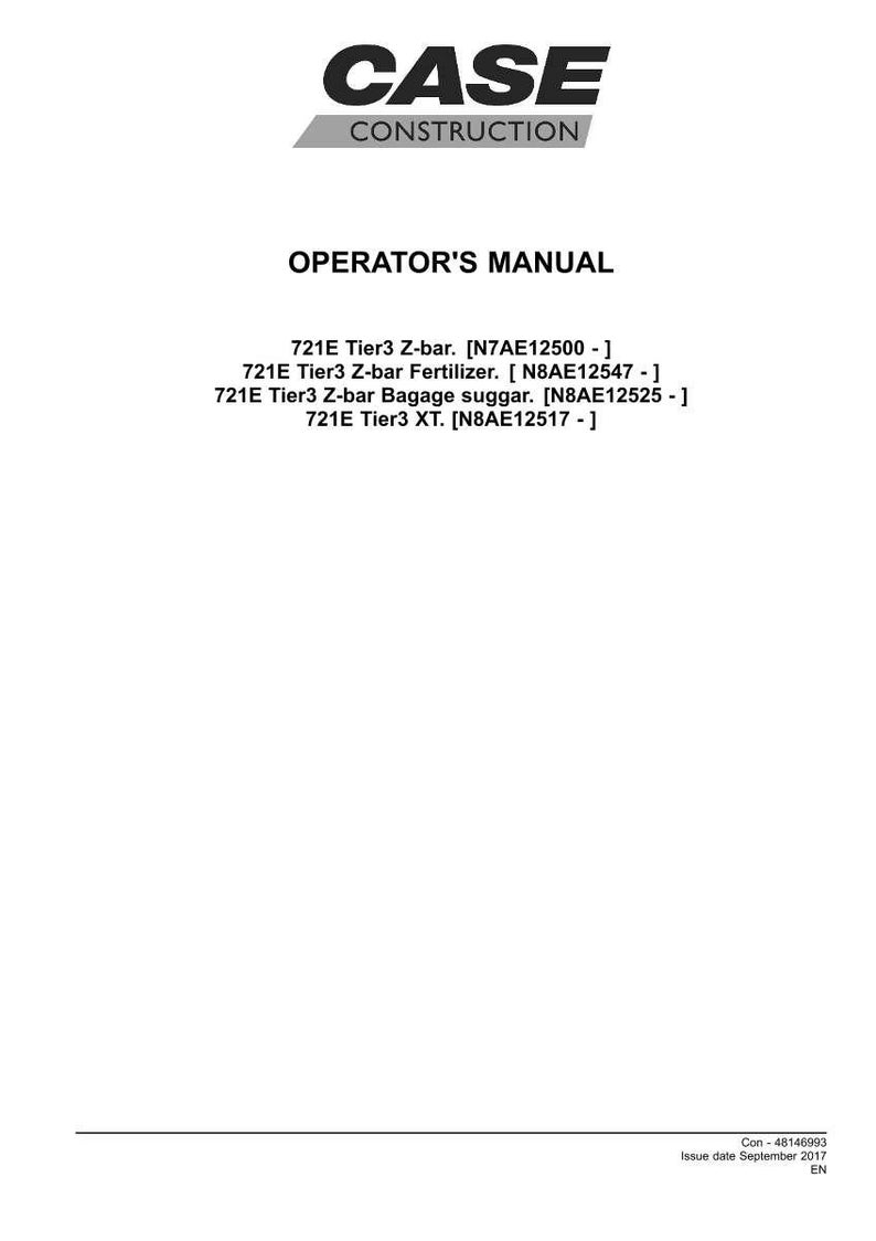 May include: White document with the "CASE CONSTRUCTION" logo and the text "OPERATOR'S MANUAL". Includes a list of equipment models: 721E Tier3 Z-bar, 721E Tier3 Z-bar Fertilizer, 721E Tier3 Z-bar Baggage suggar, and 721E Tier3 XT.