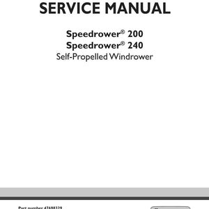 Może przedstawiać: Biała instrukcja serwisowa z tytułem "SERVICE MANUAL" pogrubioną czarną czcionką. Poniżej tytułu znajdują się nazwy modeli "Speedrower&reg; 200", "Speedrower&reg; 240" i "Self-Propelled Windrower". Logo New Holland Agriculture znajduje się w prawym dolnym rogu.