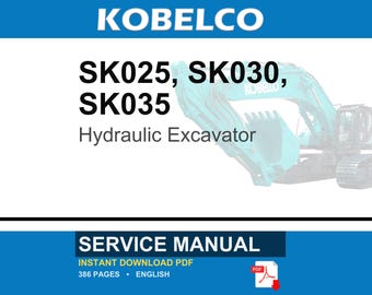 Kobelco Sk025, SK030, SK035 Hydraulic Excavator Service Repair Workshop Manual | Instant PDF Download
