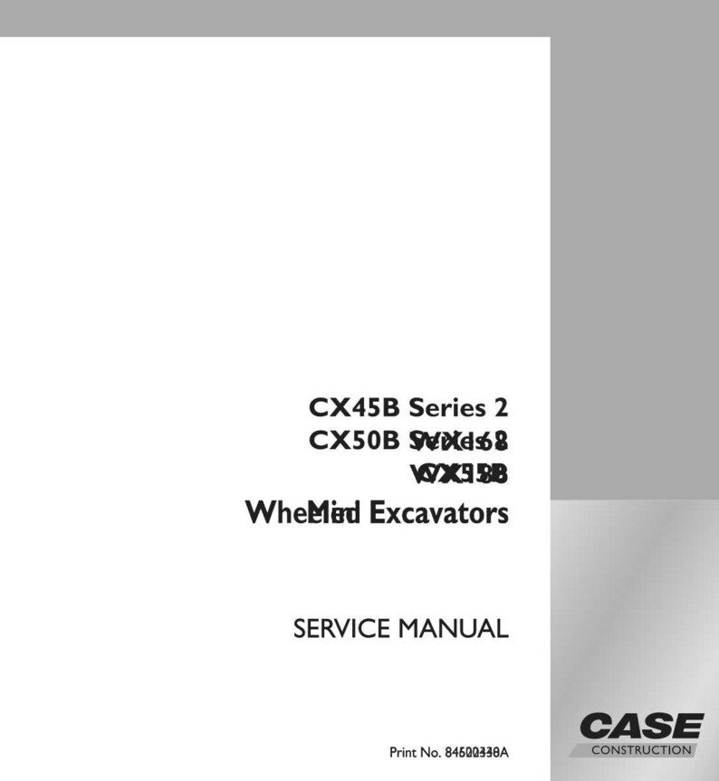 May include: A white service manual with black text. The text includes "CX45B Series 2", "CX50B SVXd68", "WX3BB", "WheMind Excavators", and "SERVICE MANUAL". The Case Construction logo is in the bottom right corner.