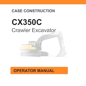 May include: White background with the text "CASE CONSTRUCTION" and "CX350C Crawler Excavator." An orange rectangle at the bottom reads "OPERATOR MANUAL." A faded image of a crawler excavator is in the center.