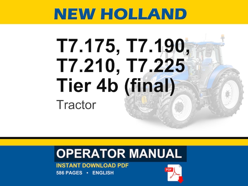 May include: An operator manual for New Holland T7.175, T7.190, T7.210, and T7.225 Tier 4b final tractors. The cover features the text New Holland, the model numbers, and the word Tractor, with a blue tractor graphic and a PDF download icon.