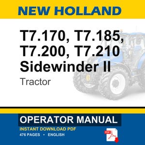 以下が含まれることがあります： New Holland T7.170、T7.185、T7.200、T7.210 Sidewinder IIトラクターの取扱説明書。表紙には青いトラクターと「NEW HOLLAND」、「T7.170, T7.185, T7.200, T7.210 Sidewinder II」、「Tractor」、「OPERATOR MANUAL」という文字が記載されています。