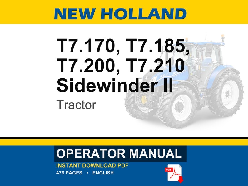 以下が含まれることがあります： New Holland T7.170、T7.185、T7.200、T7.210 Sidewinder IIトラクターの取扱説明書。表紙には青いトラクターと「NEW HOLLAND」、「T7.170, T7.185, T7.200, T7.210 Sidewinder II」、「Tractor」、「OPERATOR MANUAL」という文字が記載されています。