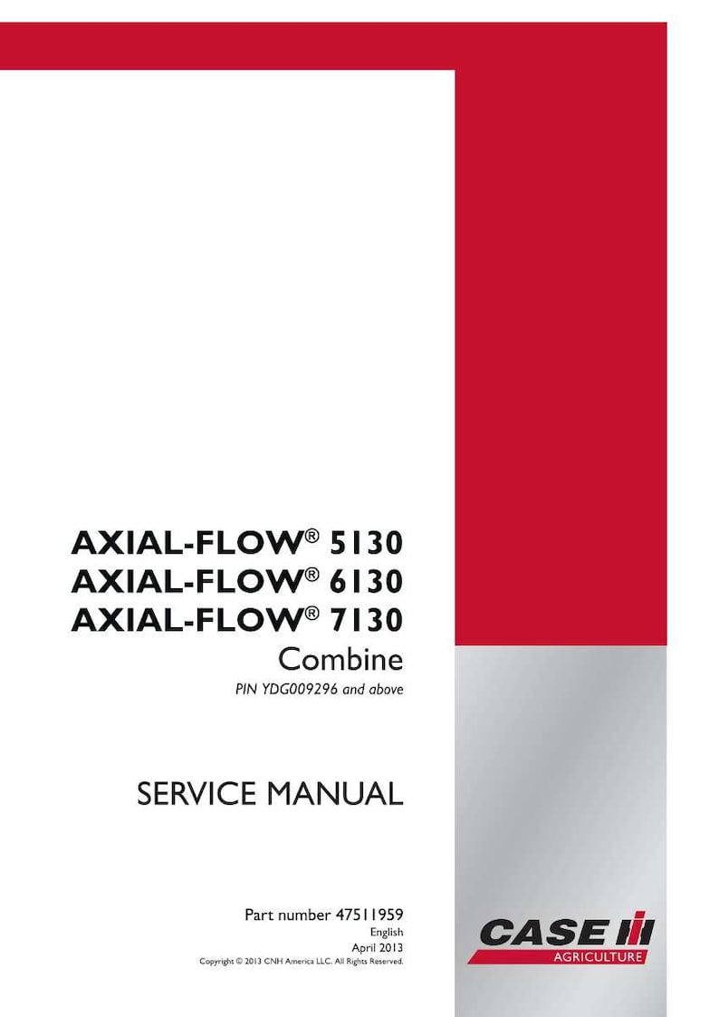 K&ouml;nnte beinhalten: Ein Servicehandbuch f&uuml;r Axial-Flow 5130, 6130 und 7130 M&auml;hdrescher. Das Cover ist wei&szlig; mit roten Akzenten und dem Case IH Agriculture Logo. Das Handbuch enth&auml;lt den Text "Service Manual" und die Teilenummer 47511959.