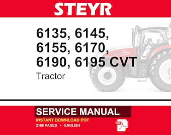 Steyr 6135 Cvt, 6145 Cvt, 6155 Cvt, 6170 Cvt, 6190 CVT, 6195 CVT Tractor Service Repair Workshop Manual | Instant PDF Download