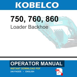 Kobelco 750, 760, 860 Loader Backhoe Operator Owners Operation Manual | Instant PDF Download image 1