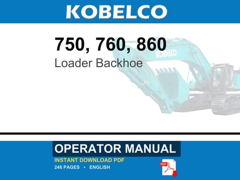 Kobelco 750, 760, 860 Loader Backhoe Operator Owners Operation Manual | Instant PDF Download image 1