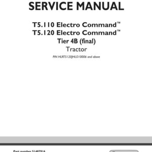 May include: A white service manual cover with the title "SERVICE MANUAL" in bold black letters. Below, the text reads "T5.110 Electro Command", "T5.120 Electro Command", "Tier 4B (final) Tractor". The New Holland Agriculture logo is in the bottom right.